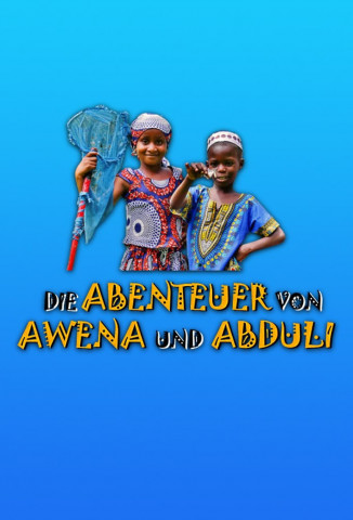 Die Abenteuer von Awena und Abduli (2017)