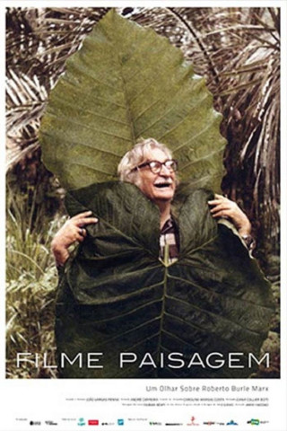Paisagem: Um Olhar Sobre Roberto Burle Marx (2018)