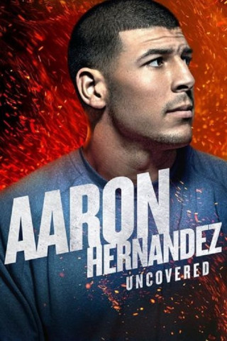 Der Fall Aaron Hernandez (2018)