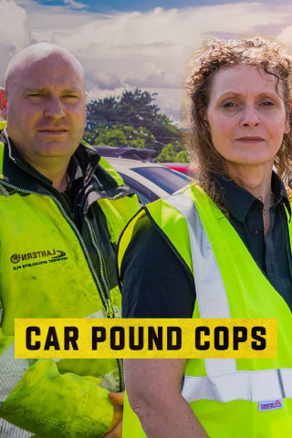 Car Pound Cops - Die Abschlepper vom Dienst (2021)