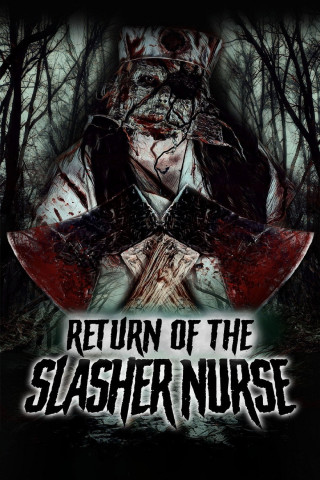 Return of the Slasher Nurse (2019)