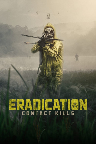 Eradication:Contact Kills (2022)