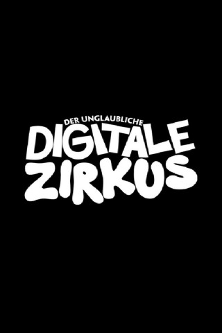Der unglaubliche digitale Zirkus (2023)