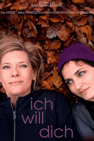 Ich will Dich (2014)