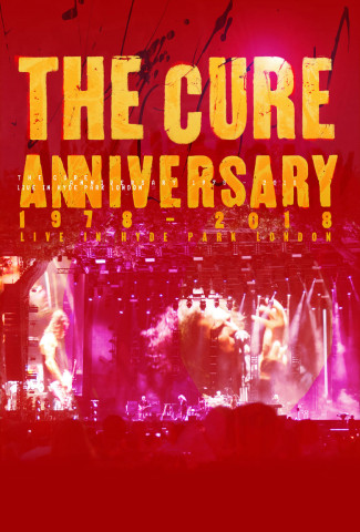 The Cure: Anniversary - Live in Hyde Park (2019)