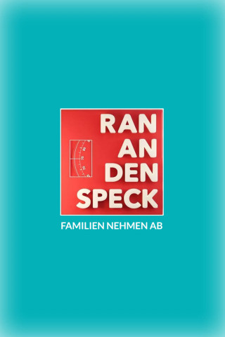 Ran an den Speck – Familien nehmen ab (2019)