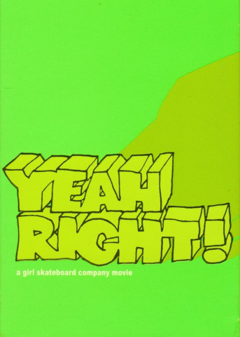 Yeah Right! - Girl Skateboards (2003)