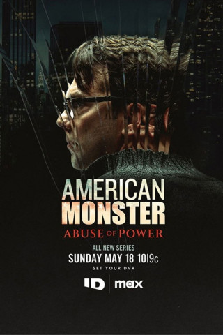American Monster: Abuse of Power (2025)
