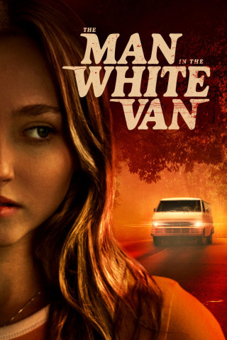 The Man in the White Van (2024)