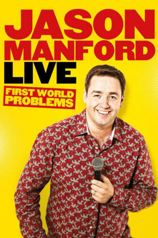 Jason Manford: First World Problems (2014)