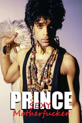 Prince – Sexy Mother F***** (2018)