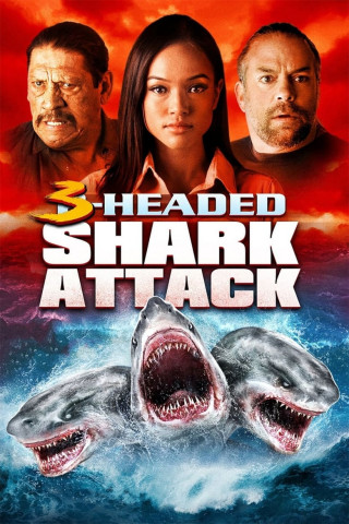 3-Headed Shark Attack - Mehr Köpfe = mehr Tote! 3D (2015)