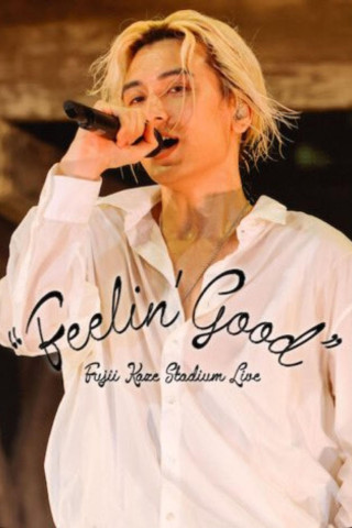 Fujii Kaze Stadium Live “Feelin' Good” (2024)