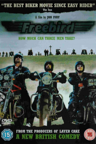 Freebird - Was für ein Trip! (2008)