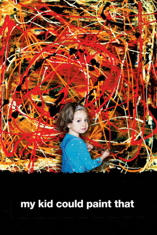 Das Wunderkind? - My Kid Could Paint That (2007)