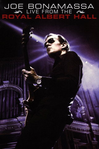 Joe Bonamassa: Live from the Royal Albert Hall (2009)
