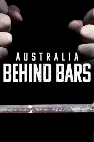 Alltag im Knast- Australia Behind Bars (2022)