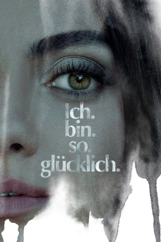 Ich. Bin. So. Glücklich. (2022)