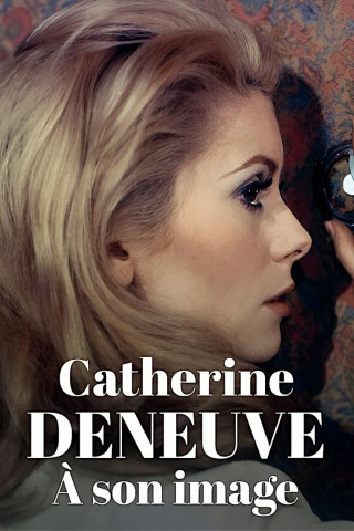 Catherine Deneuve – Ein Leben auf der Leinwand (2023)