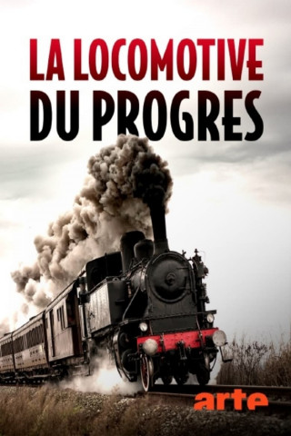 Die Eisenbahn – Motor des Fortschritts (2024)
