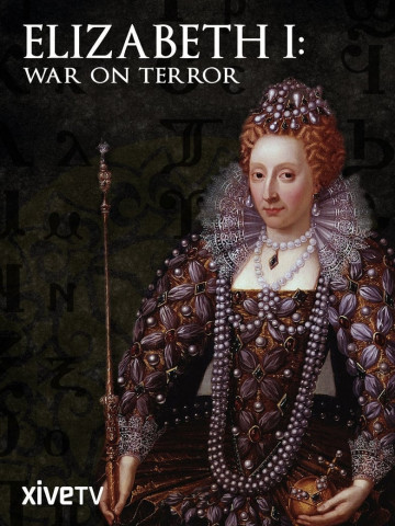Elizabeth I: War On Terror (2014)