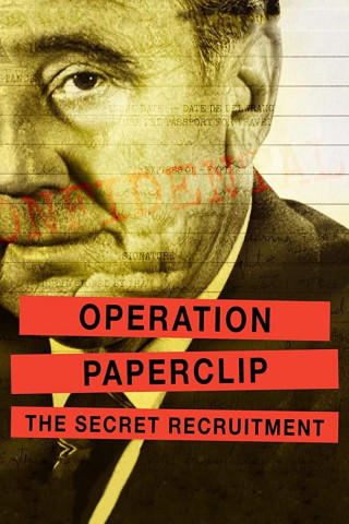 Operation Paperclip: The Secret Recruitment (2019)