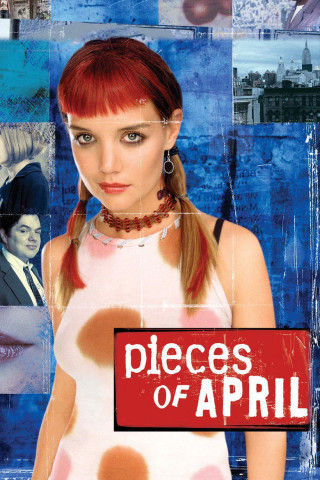Pieces of April - Ein Tag mit April Burns (2003)