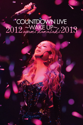 ayumi hamasaki COUNTDOWN LIVE 2012-2013 A ～WAKE UP～ (2012)