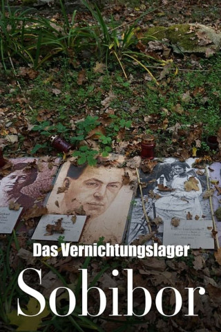Sobibór - Anatomie eines Vernichtungslagers (2024)