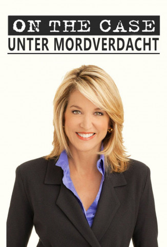 On the Case - Unter Mordverdacht (2009)