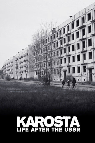 Karosta: Life After The USSR (2008)
