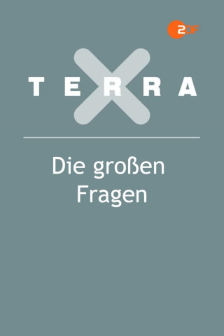 Terra X - Die großen Fragen (2023)