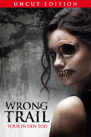 Wrong Trail: Tour in den Tod (2018)