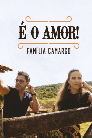 É o amor: Die Familie Camargo (2021)