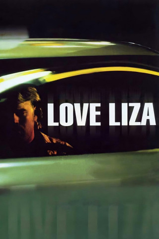 Love Liza (2002)