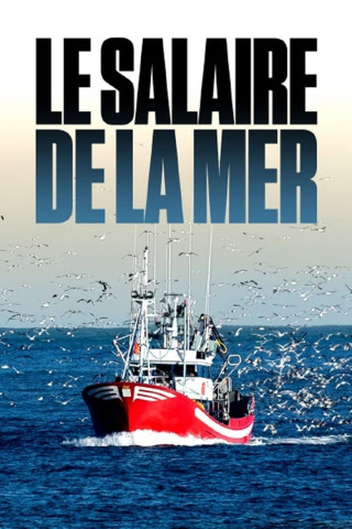 Der Lohn des Meeres - Die Fischer von Boulogne-sur-Mer (2022)