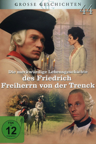 Die merkwürdige Lebensgeschichte des Friedrich Freiherrn von der Trenck (1973)