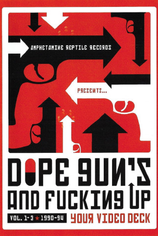 Dope, Guns & Fucking up Your Videodeck Vol. 1-3 1990-94 (2004)