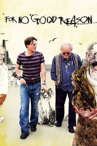 For No Good Reason (2012)