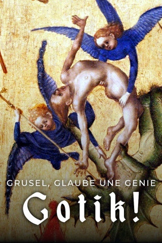 Grusel, Glaube und Genie – Gotik! (2021)