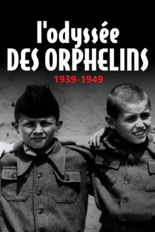 Die Odyssee der Waisen, 1939-1949 (2024)