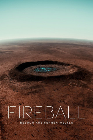 Fireball: Besuch aus fernen Welten (2020)