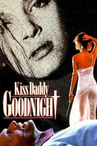 Kiss Daddy Good Night (1987)