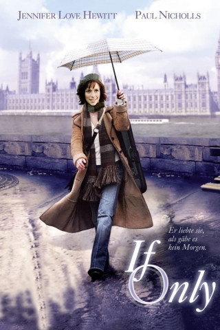 If Only - Rendezvous mit dem Schicksal (2004)