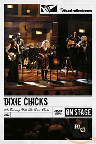 Dixie Chicks: An Evening With The Dixie Chicks (2002)
