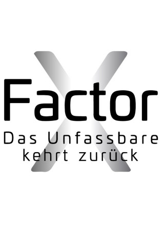 X-Factor - Das Unfassbare kehrt zurück (2018)