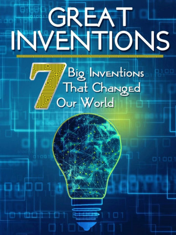 Greatest Inventions: Seven Big Inventions That Changed Our World (2017)