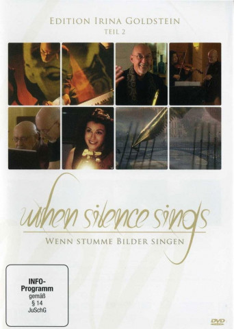 When Silence sings - Wenn stumme Bilder singen (2005)