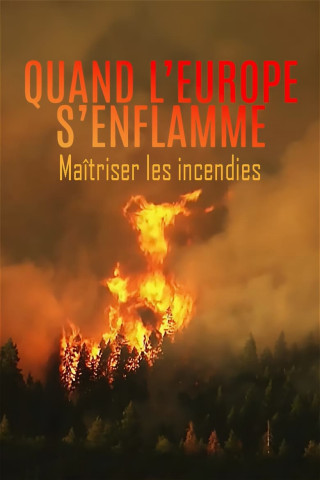 Wenn Europa brennt: Die Macht des Feuers (2018)