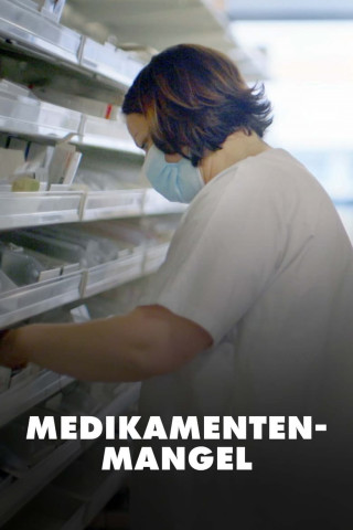Medikamentenmangel - Profitgier mit Todesfolge (2022)